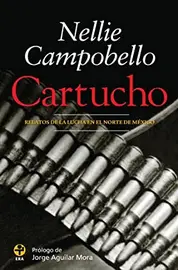Cartucho, de Nellie Campobello