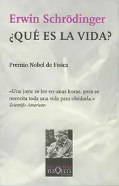 &lsquo;&iquest;Qué es la vida?,&rsquo; de Erwin Schrödinger