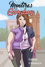 &lsquo;Mentiras gordas&rsquo; de Edurne Villanueva