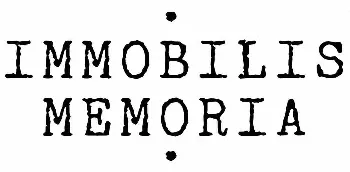 Immobilis Memoria 