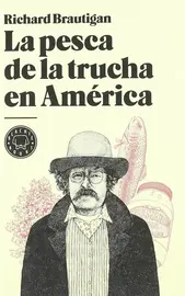 La pesca de la trucha en América, de Richard Brautigan