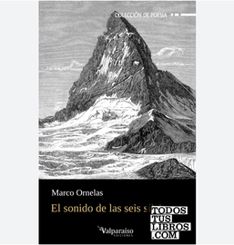 Marco Ornelas. El sonido de las seis s&iacute;labas
