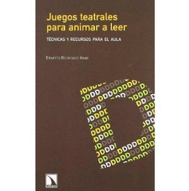 &lsquo;Juegos teatrales para animar a leer&rsquo;, de Ernesto Rodr&iacute;guez Abad