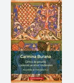 Carmina Burana, cantos de goliardo y poemas de amor