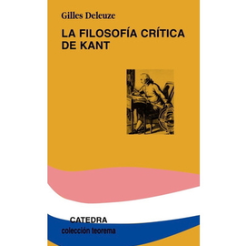 Filosof&iacute;a cr&iacute;tica de Kant &bull; Gilles Deleuze