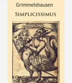Simplicius Simplicissimus, de Hans Jakob von Grimmelshausen