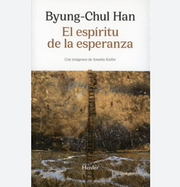 El esp&iacute;ritu de la esperanza, de Byung-Chul Han