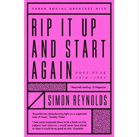 Rip it up and start again- Postpunk 1978-1984