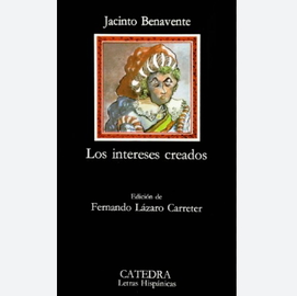 Los intereses creados, de Jacinto Benavente