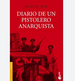 Diario de un pistolero anarquista, de Miquel Mir