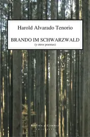 Brando im Schwarzwald, de Harold Alvarado Tenorio