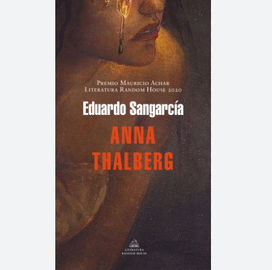 Anna Thalberg, de Eduardo Sangarc&iacute;a