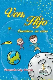 Ven, hijo - Fernando Cely - Portda del libro
