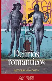 Delirios rom&aacute;nticos - Portada del libro