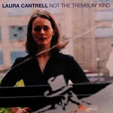 Laura Cantrell, Not the tremblin' kind, portada del disco