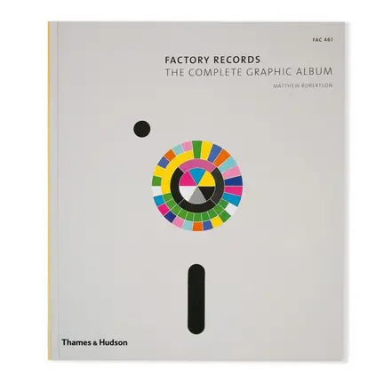 Esteban Cisneros - El &aacute;lbum gr&aacute;fico de Factory Records