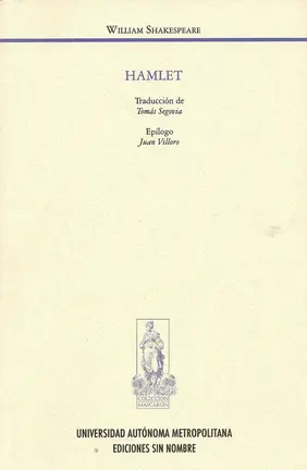 [shakesperianas 15] Hamlet en traducci&oacute;n de Tom&aacute;s Segovia