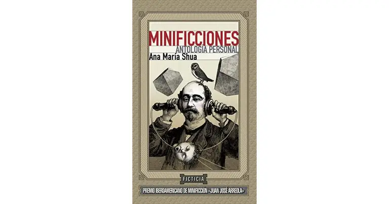 Minificciones- Antología personal de Ana María Shua