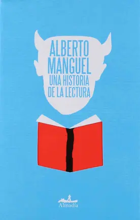 Una historia de la lectura&nbsp;de Alberto Manguel