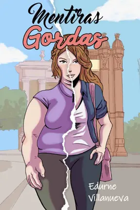 &lsquo;Mentiras gordas&rsquo; de Edurne Villanueva