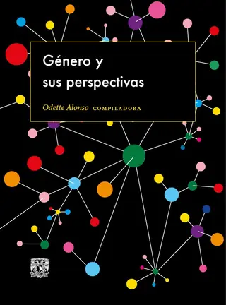 G&eacute;nero y sus perspectivas - Odette Alonso, compiladora - Portada