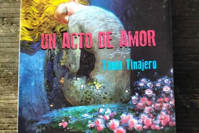 Un acto de amor, de Tania Tinajero