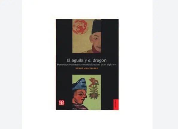 El &aacute;guila y el drag&oacute;n, de Serge Gruzinski