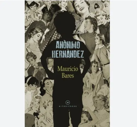 An&oacute;nimo Hern&aacute;ndez, de Mauricio Bares