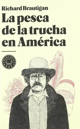 La pesca de la trucha en América, de Richard Brautigan