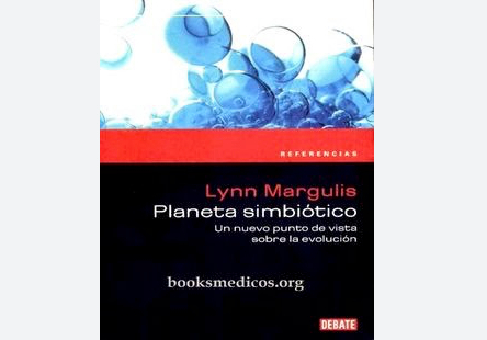 Planeta simbi&oacute;tico, de Lynn Margulis