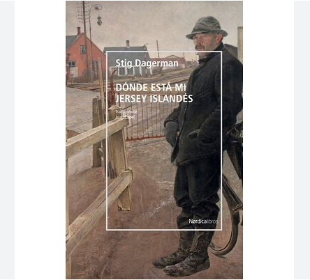 D&oacute;nde est&aacute; mi jersey island&eacute;s, de Stig Dagerman