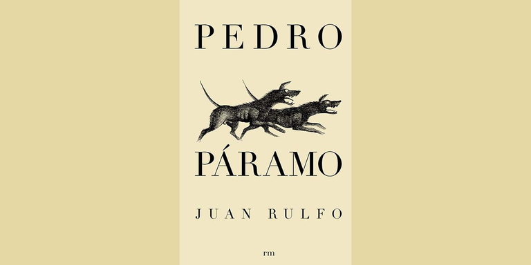 Pedro P&aacute;ramo de Juan Rulfo