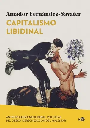 Capitalismo libidinal, de Amador Fern&aacute;ndez-Savater