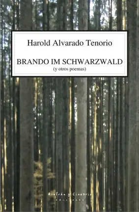 Brando im Schwarzwald, de Harold Alvarado Tenorio
