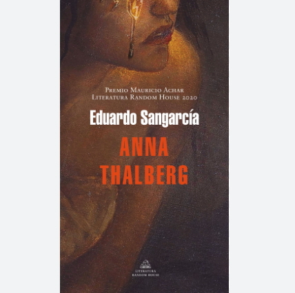 Anna Thalberg, de Eduardo Sangarc&iacute;a