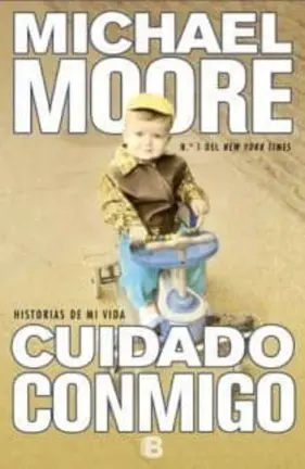 Ciudado conmigo, Michael Moore - Portada del libro
