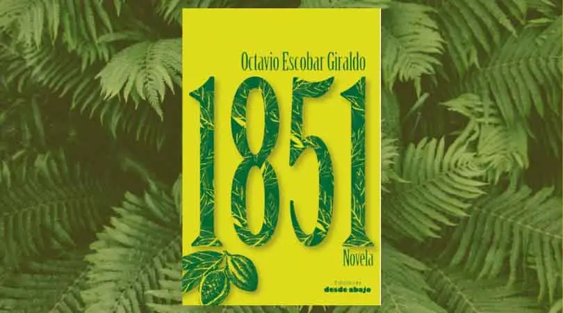 1851 de Octavio Escobar Giraldo