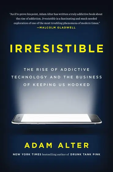 Irresistible, Adam Alter, portada del libro