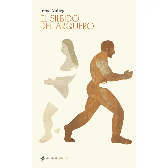 El silbido del arquero, de Irene Vallejo