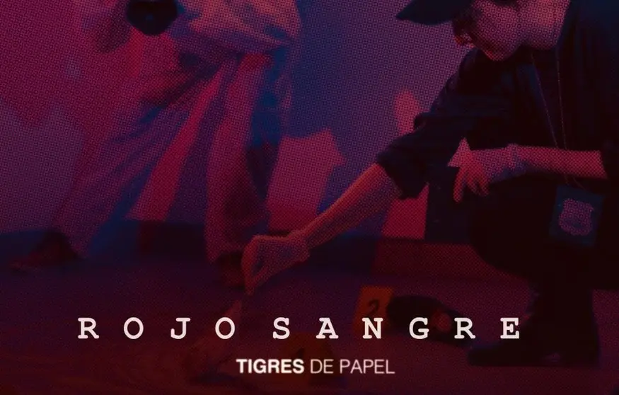 Tigres de Papel 250422 - Rojo sangre