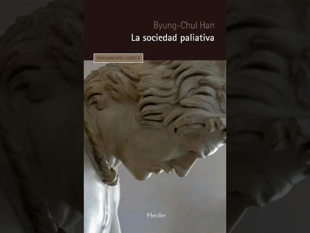 La sociedad paliativa, de Byung-Chul Han