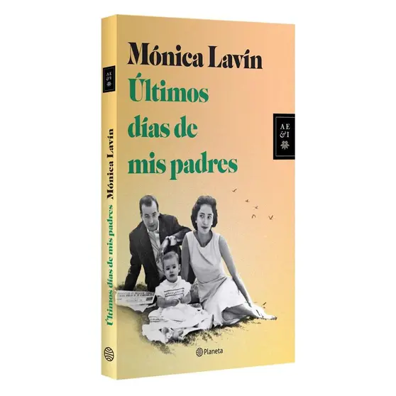 Últimos días de mis padres, de Mónica Lavín