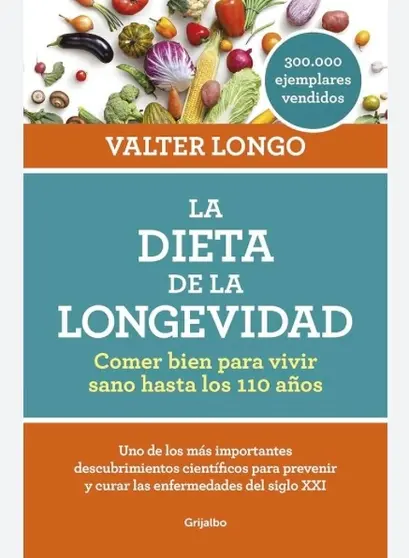 La dieta de la longevidad, de Valter Longo