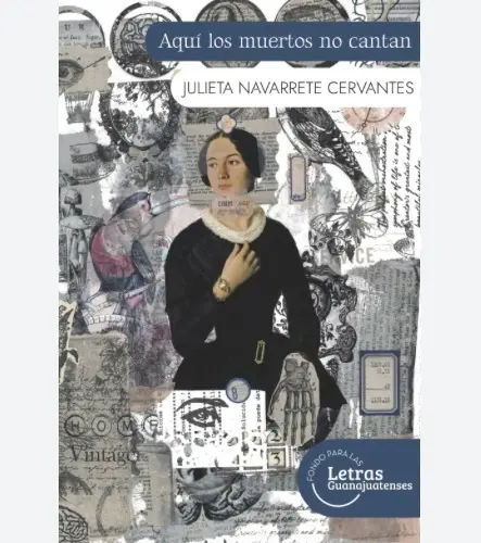 Aquí los muertos no cantan, de Julieta Navarrete