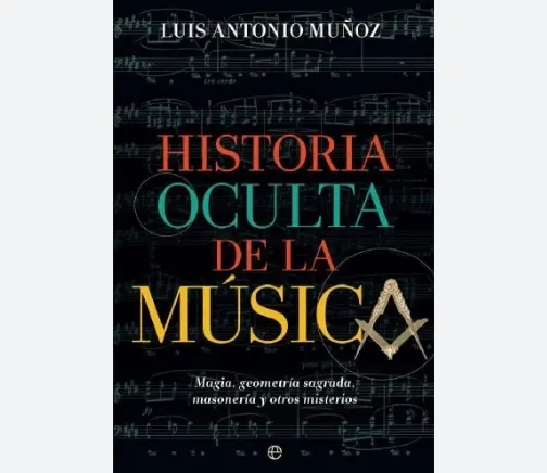 Historia oculta de la música, de Luis Antonio Muñoz