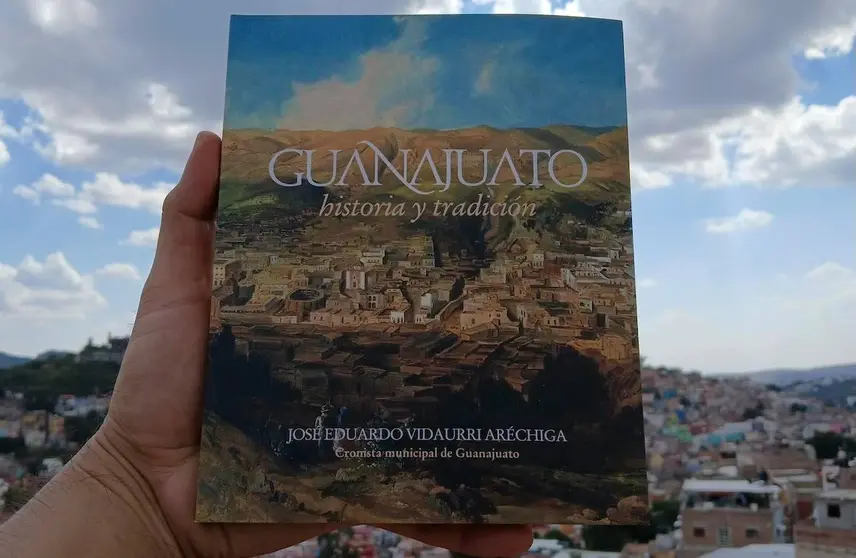 'Guanajuato. historia y tradición'