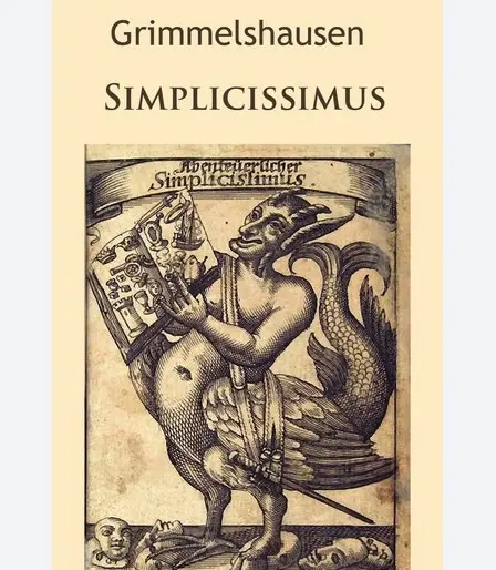 Simplicius Simplicissimus, de Hans Jakob von Grimmelshausen