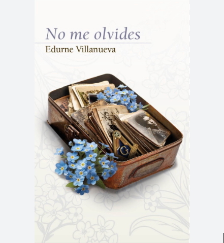 No me olvides, de Edurne Villanueva