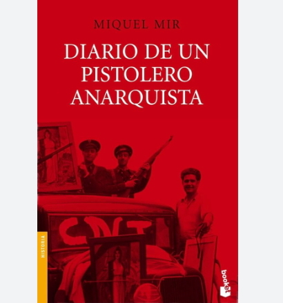 Diario de un pistolero anarquista, de Miquel Mir