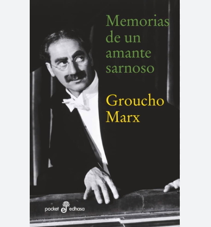 Memorias de un amante sarnoso, de Groucho Marx